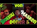 #202 Von Brokkoli Döner &amp; Masken