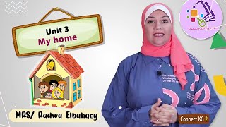 إنجليزي كي جي 2 منهج Connect الجديد | My Home | تيرم1 - وحدة 3 | الاسكوله