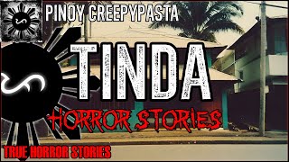 Tinda Horror Stories  | True Horror Stories | Pinoy Creepypasta