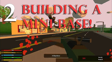 Unturned Ep2 | Tutorial | Building a mini base!