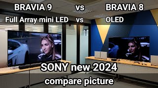 Sony BRAVIA 9 vs BRAVIA 8 #SonyBravia2024