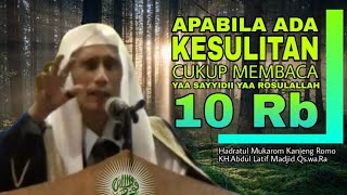 Dianjurkan Sejak Mbah Yahi Cukup Yaa Sayyidii Yaa Rosulallah | Fatwa KH. Abdul Latif Madjid Qs.wa.Ra