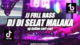 DJ DI SELAT MALAKA DI UJUNG SUMATRA | VIRAL TIK TOK 🎶 FULLBASS 2022 🔊BY FERNANDO BASS