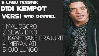 5 LAGU TERBAIK DIDI KEMPOT | VERSI WND CHANNEL