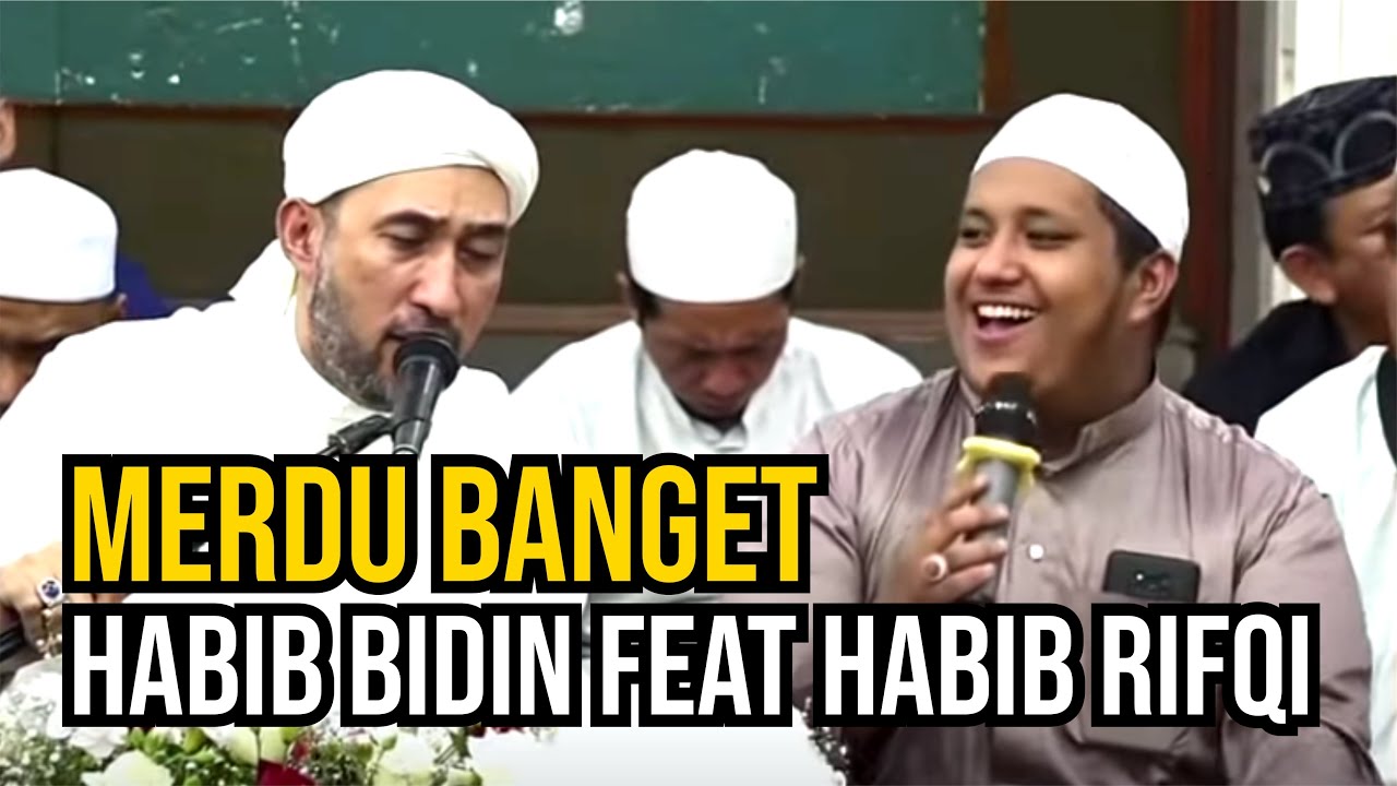 Merdu Banget.. Habib Bidin feat Habib Rifqi  -  Ya Toiba, Subhanaman, Ahlul Wafa, Ya Ala Baitin Nabi