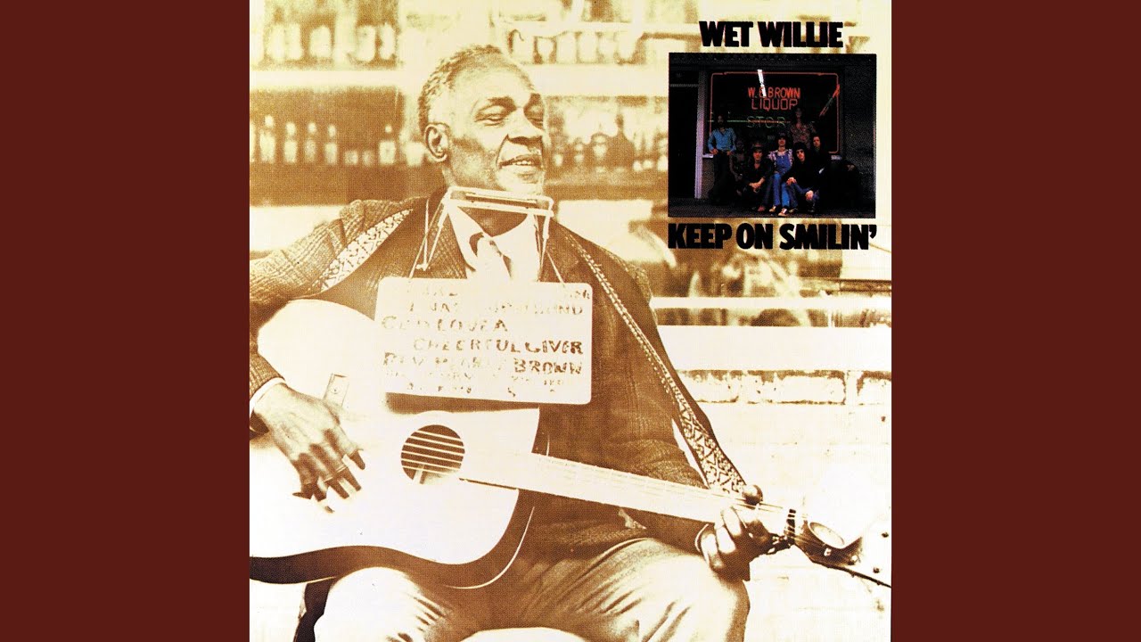Wet Willie – Keep On Smilin’