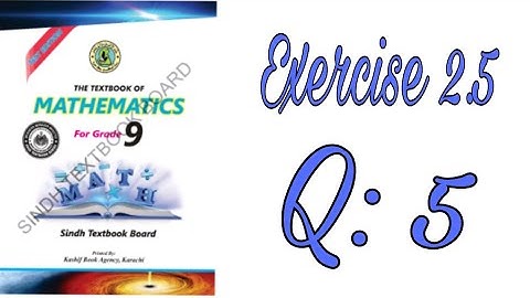 Exercise 2.5 Class 9 Maths Question 5 | Unit 2 Logarithm || Sindh textbook board.