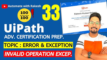 UiPath Advance Certification| Topic 33 UiPath ERROR & EXCEPTION HANDLING | UIPATH INVALID OPERATION