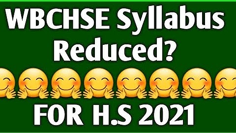WBCHSE Syllabus Reduced?|H.S  SYLLABUS WILL BE REDUCE OR NOT ?