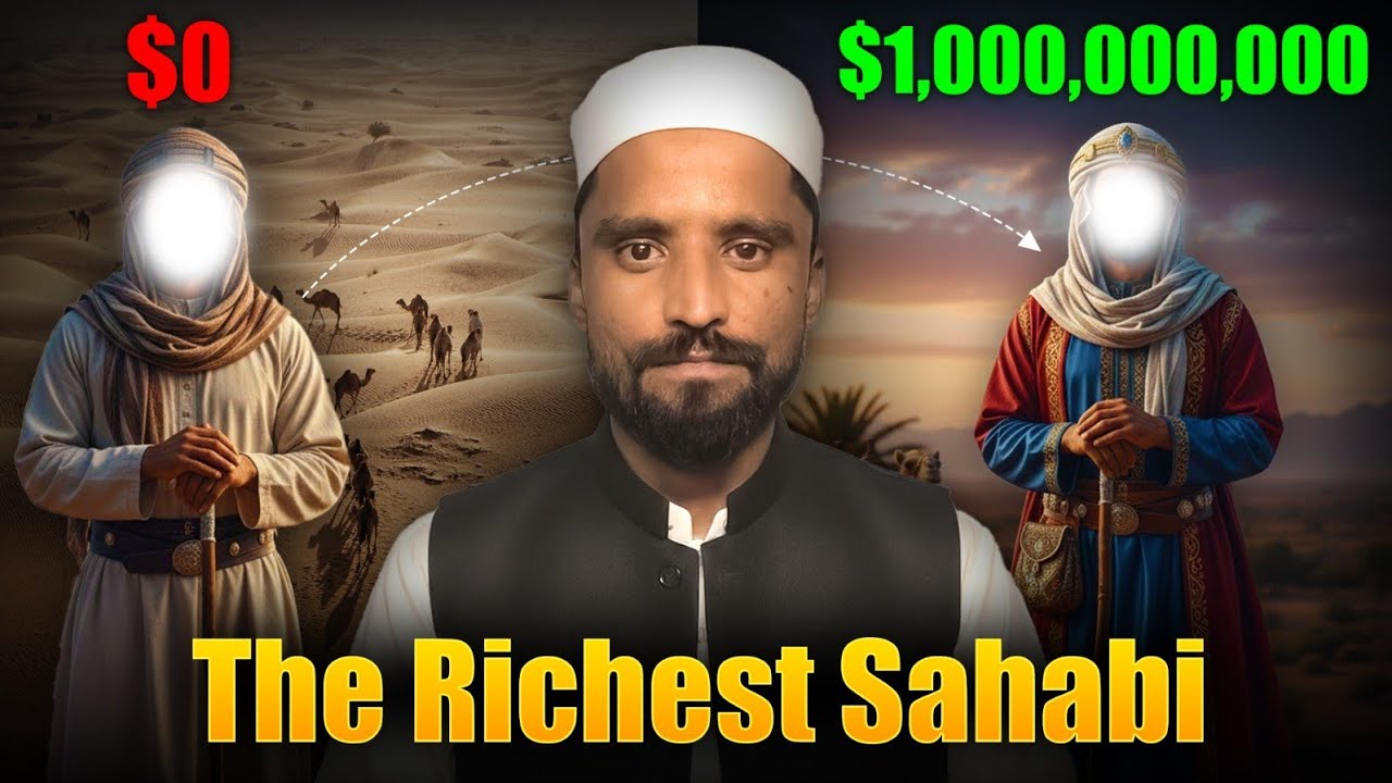 The Richest Sahabi ﷺ – Dolat, Iman Aur Qurbani Ki Misaal 