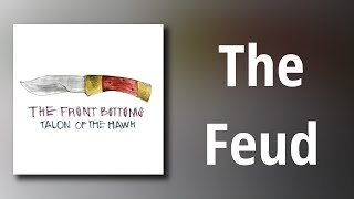 The Front Bottoms // The Feud