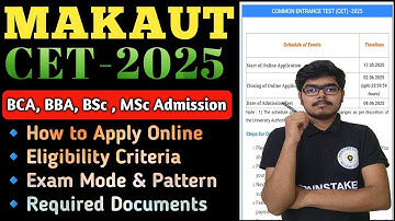 MAKAUT CET 2025 Full Guide | How to Apply, Eligibility, Fees, Exam Pattern, Important Dates #cet2025