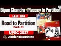 India Pakistan Road to Partition - Part 1 | UPSC Modern History | Lec 104 | StudyIQ IAS