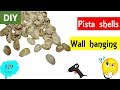 DIY | Best Out Of Waste Wall Hanging | pista shells wallhanging craft | Room Decor Ideas | easy diy