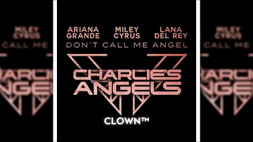 “Don’t Call Me Angel” - Ariana Grande, Miley Cyrus & Lana Del Ray Lipsync cut