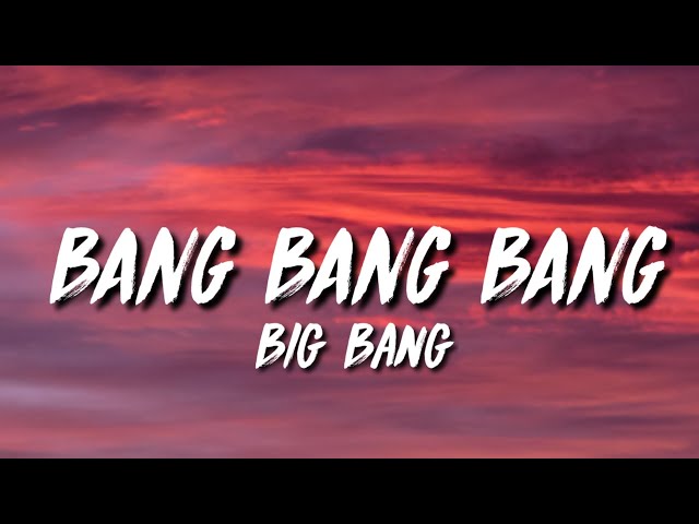 Bang Bang Bang Lyrics Tiktok Remix Big Bang Tiktok Song Youtube Bang Bang Bang Lyrics Tiktok Remix Big Bang Tiktok Song Youtube