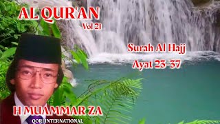 H Muammar ZA Qs Al Hajj 23-37 (Al Qur'an Vol 21 Part 1)