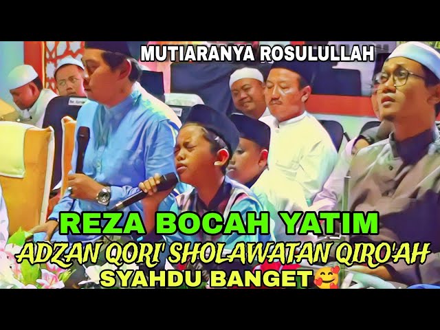 Suara Keren REZA Bocah Yatim Bikin Abah Anza Bangga - Adzan Qori' Sholawatnya Sangat Merdu class=