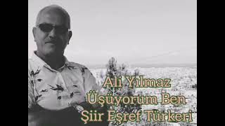Ali YILMAZ Üşüyorum Ben Yazan Eşref Azğın TÜRKERİ