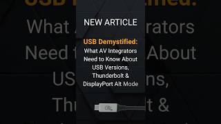 USB, Thunderbolt, DP Alt Mode—Explained for AV Integrators