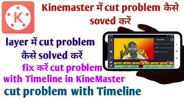 kinemaster se video editing kaise kare | kinemaster video cut problem solution