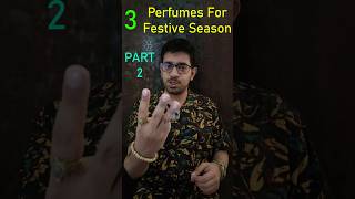 Best Perfumes for Festive Season (Part 2)  #festival #perfume #fragrance #perfumereview #middleeast