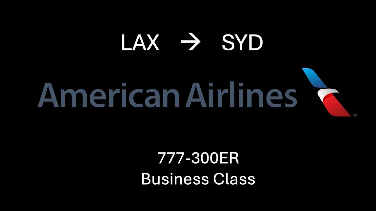 American Airlines (AA) Business Class from Los Angeles to Sydney AA73 ...