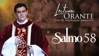 LEITURA ORANTE | SALMO 58 | 11/05/2024 | @PadreManzottiOficial