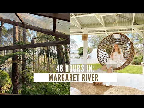 48 HOURS ITINERARY IN MARGARET RIVER, WA | Perth Life