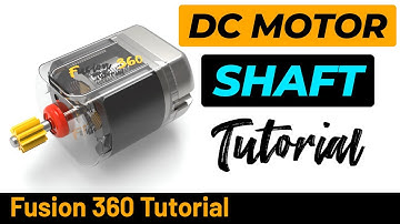 Fusion 360 Tutorial - DC Motor Shaft