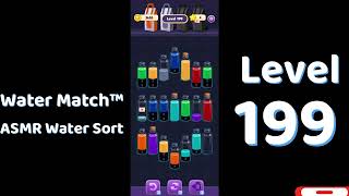 Water Match Level 199 | ASMR Water Sort Puzzle 🧠💧 Relaxing Brain Game | Mini Boss