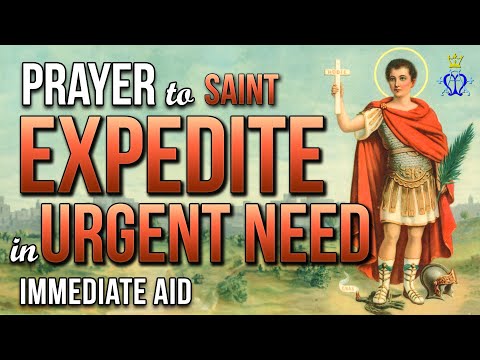 Prayer to Saint Expedite - in urgent need