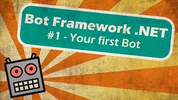 Microsoft Bot Framework .NET - Your first Bot