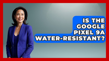 Is the Google Pixel 9a Water-Resistant? | The Hardware Hub