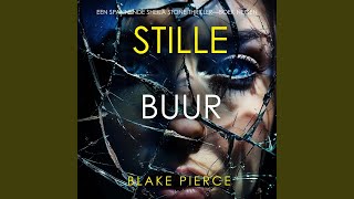 Hoofdstuk 38 - Stille Buur (Een Spannende Sheila Stone Thriller—Boek Negen)