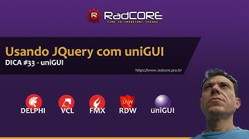 Usando JQuery - Projeto RadCORE( VCL/FMX/uniGUI ) - DICA #33