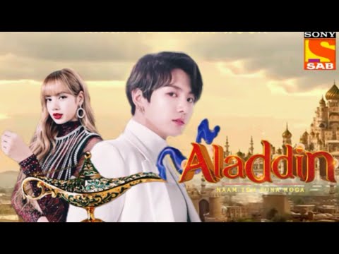 Aladdin ft. Jungkook , Lisa and Jimin|| BTS x BLACKPINK Hindi edit trailer 😘