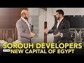 SOROUH DEVELOPERS AT THE NEW CAPITAL OF EGYPT - OFFICE TOUR OF CITADEL & ENTRADA | VLOG #46