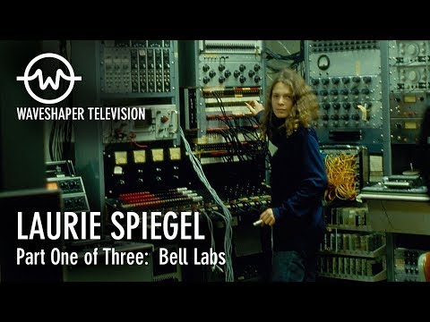 Laurie Spiegel - Waveshaper TV Ep.6 (Part 1 of 3: Bell Labs)