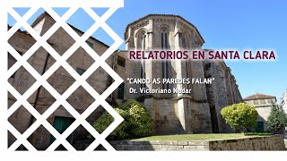 Relatorios en Santa Clara. 'Cando as paredes falan'