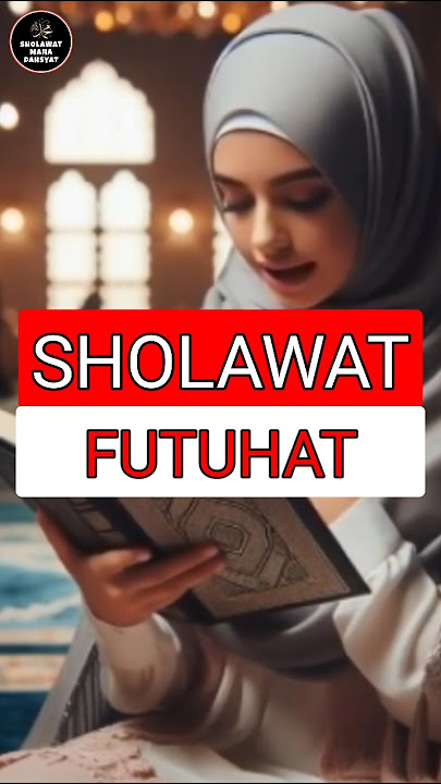 SHOLAWAT FUTUHAT #shorts