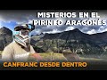 MISTERIOS en PIRINEO ARAGONÉS / CANFRANC desde DENTRO / (S16/E07)