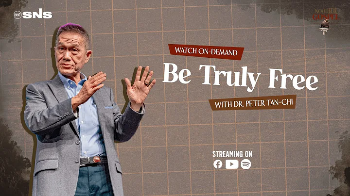 No Other Gospel | Be Truly Free | Dr. Peter Tan-Chi