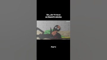 BAL_RAT Vs Alice BASIC Vs FundamentalPaperEducation Alternate Ending 6 Stick Nodes Animation Fight