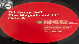 DJ JAZZY JEFF feat. BABY BLACK &amp; PAULY YAMZ - FOR DA LOVE OF DA GAME