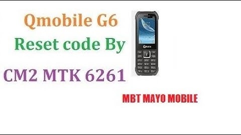 Qmobile G6 READ Resat Code by cm2 mtk