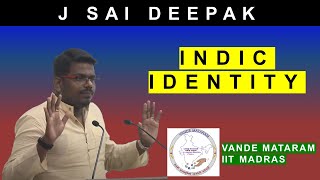 J Sai Deepak: Indic Identity