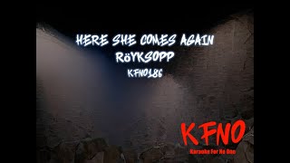 Röyksopp - Here She Comes Again [karaoke]