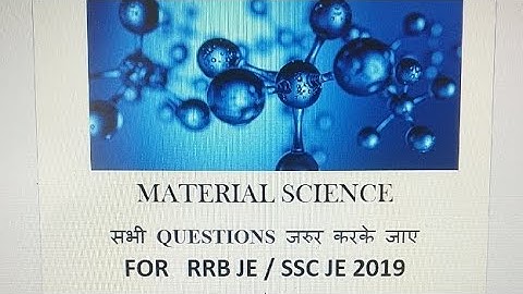 RRB JE/SSC JE MECHANICAL VERY  IMPORTANT OBJECTIVE SESSION (MATERIAL SCIENCE)