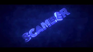 ScamberDzn|Intro By Chxll